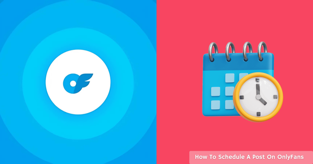 How To Schedule A Post On OnlyFans
